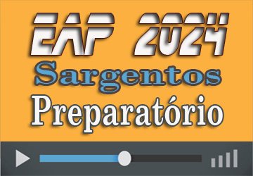 Curso preparatório EAP Sargentos 2024 (QPPM)
